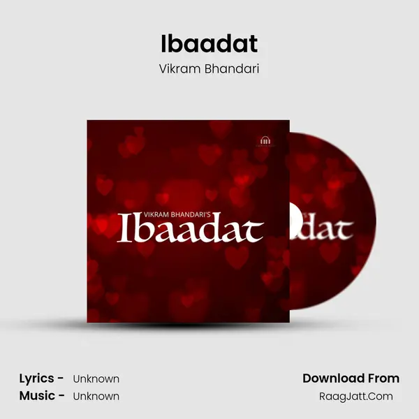 Ibaadat MP3 Song by Vikram Bhandari Cover