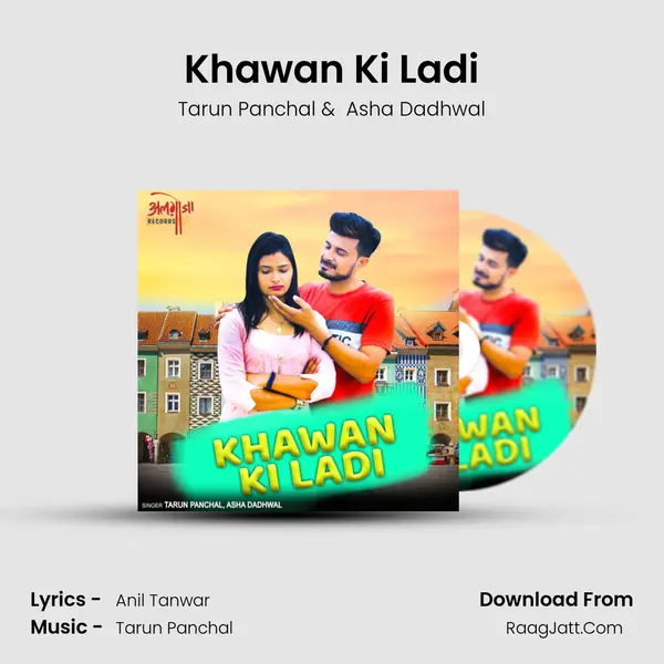 Khawan Ki Ladi MP3 Song by Tarun Panchal Cover