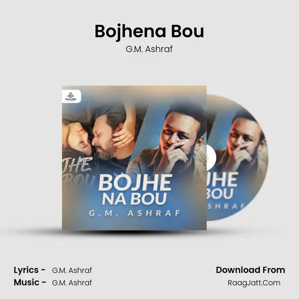 Bojhena Bou MP3 Song by G.M. Ashraf Cover