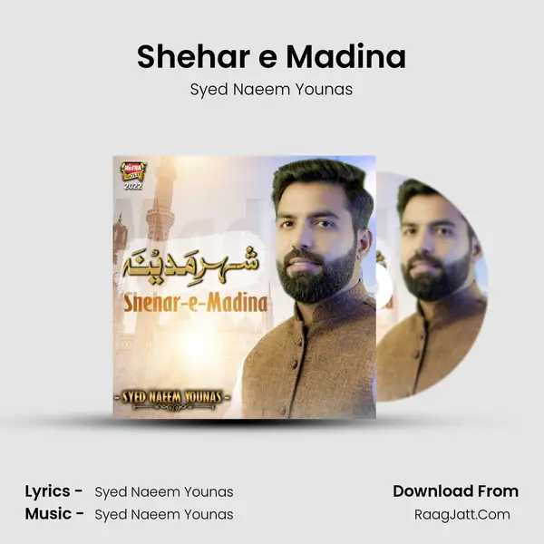 Shehar e Madina - Syed Naeem Younas