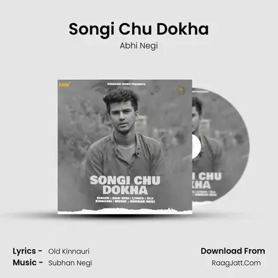 Songi Chu Dokha MP3 Song by Abhi Negi Cover