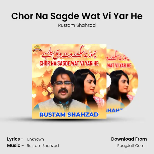 Chor Na Sagde Wat Vi Yar He MP3 Song by Rustam Shahzad Cover