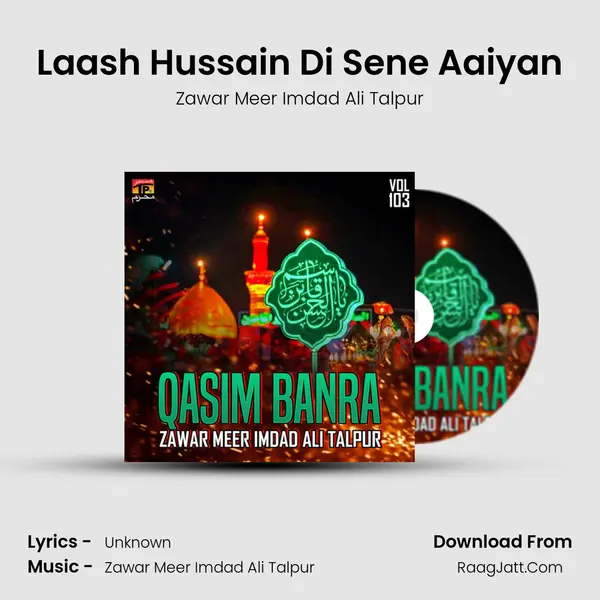 Laash Hussain Di Sene Aaiyan MP3 Song by Zawar Meer Imdad Ali Talpur Cover