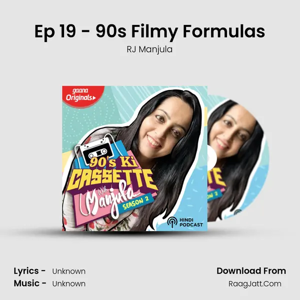 Ep 19 - 90s Filmy Formulas MP3 Song by RJ Manjula Cover