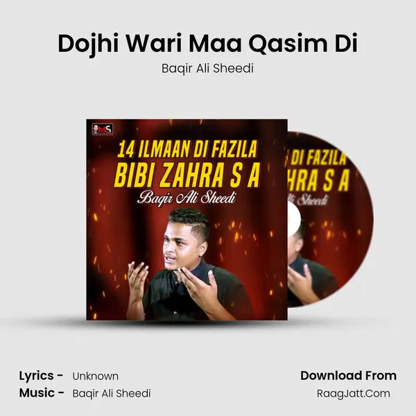 Dojhi Wari Maa Qasim Di MP3 Song by Baqir Ali Sheedi Cover