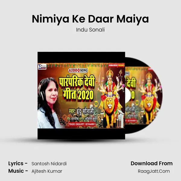 Nimiya Ke Daar Maiya - Indu Sonali