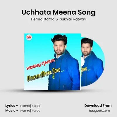 Uchhata Meena Song - Hemraj Itarda