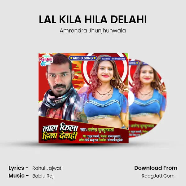 LAL KILA HILA DELAHI MP3 Song by Amrendra Jhunjhunwala Cover