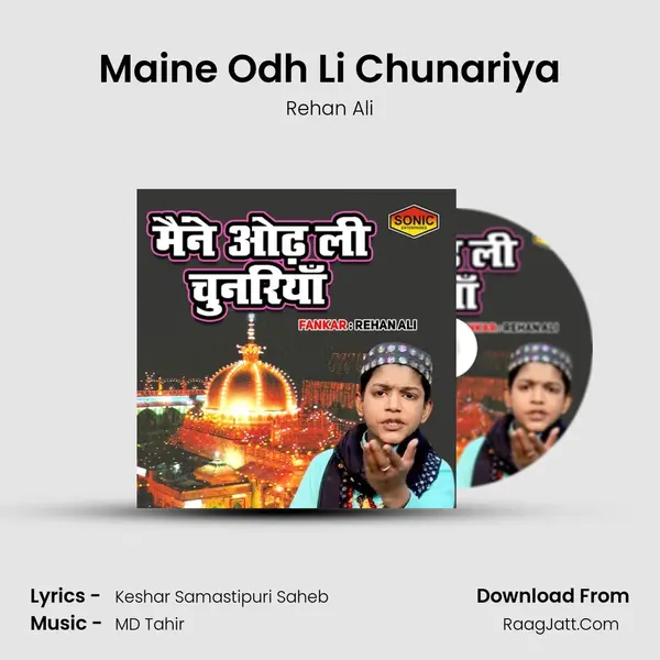 Maine Odh Li Chunariya - Rehan Ali