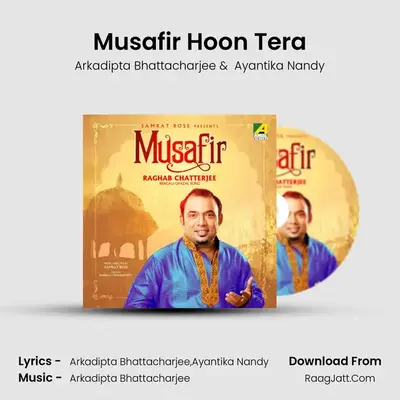 Musafir Hoon Tera MP3 Song by Arkadipta Bhattacharjee Cover