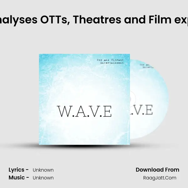 WAVE analyses OTTs, Theatres and Film experience MP3 Song by  Cover