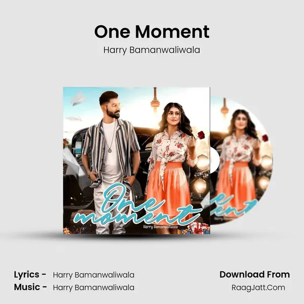 One Moment MP3 Song by Harry Bamanwaliwala Cover