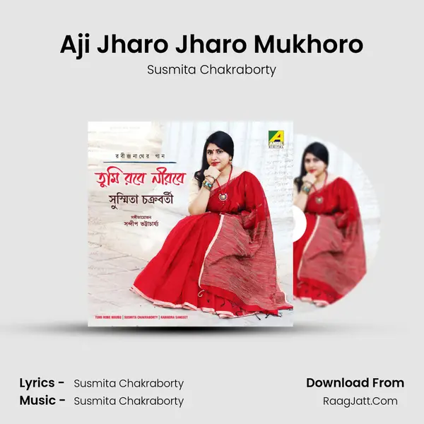 Aji Jharo Jharo Mukhoro MP3 Song by Susmita Chakraborty Cover