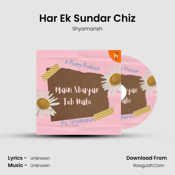 Har Ek Sundar Chiz MP3 Song by Shyamansh Cover