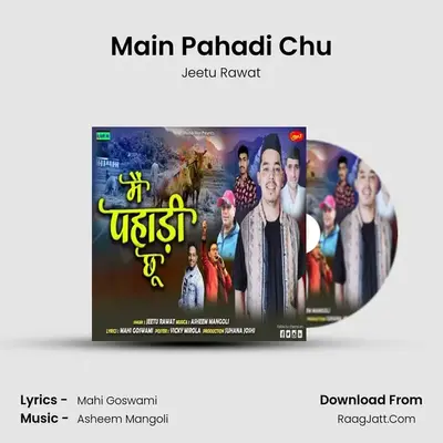 Main Pahadi Chu MP3 Song by Jeetu Rawat Cover