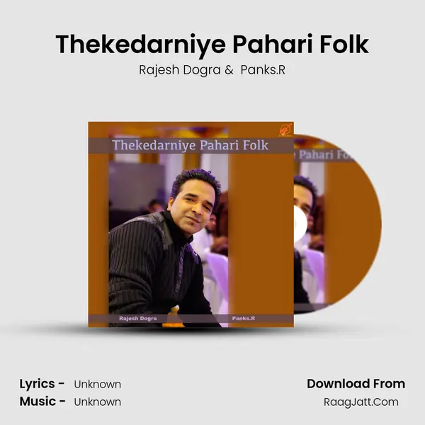 Thekedarniye Pahari Folk MP3 Song by Rajesh Dogra Cover