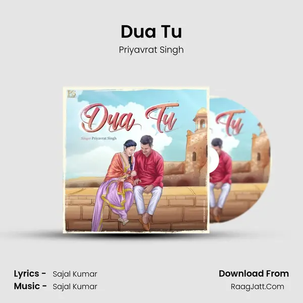 Dua Tu MP3 Song by Priyavrat Singh Cover