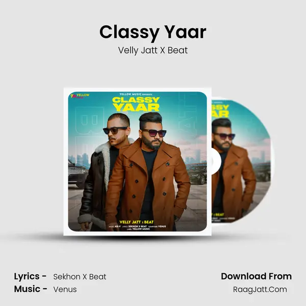 Classy Yaar mp3 song