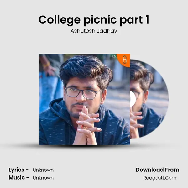College picnic part 1 MP3 Song by Ashutosh Jadhav Cover