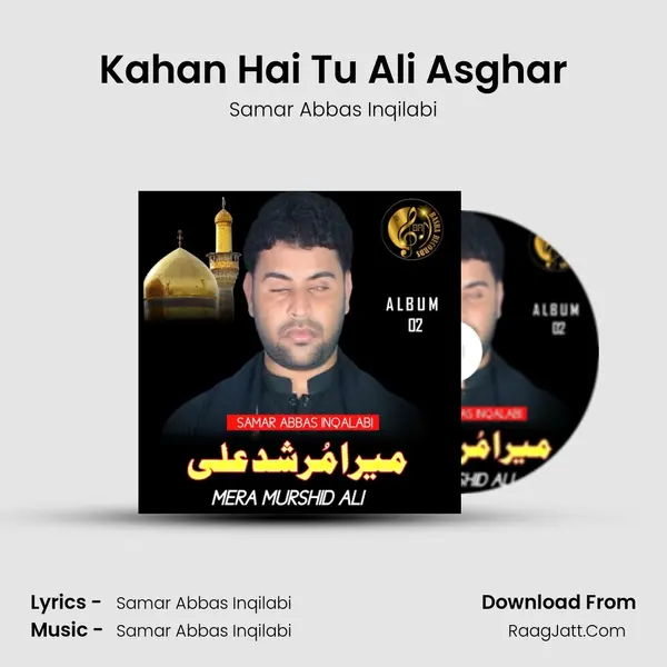 Kahan Hai Tu Ali Asghar mp3 song