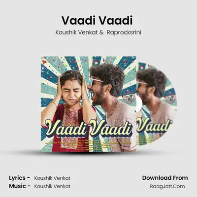 Vaadi Vaadi (With Raprocksrini) mp3 song