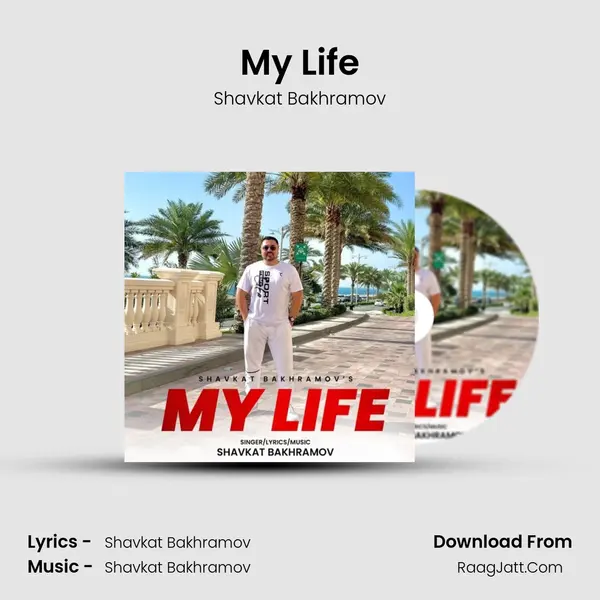 My Life MP3 Song by Shavkat Bakhramov Cover