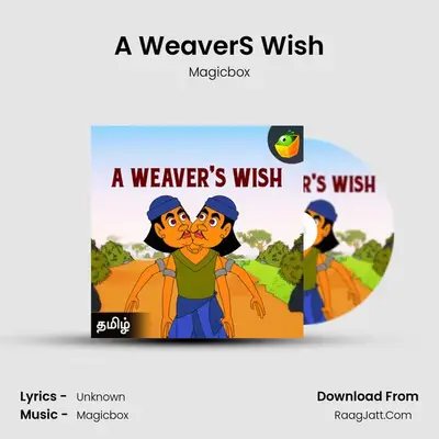 A Weaver'S Wish - Magicbox