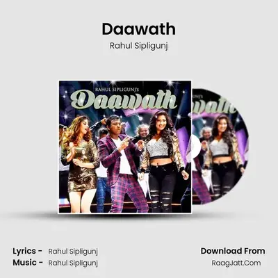 Daawath - Rahul Sipligunj