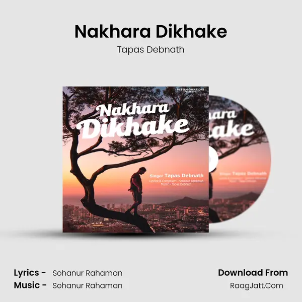 Nakhara Dikhake MP3 Song by Tapas Debnath Cover