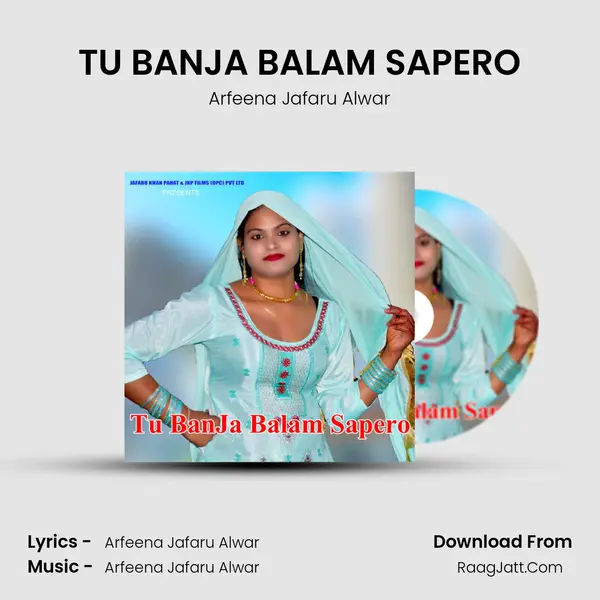 TU BANJA BALAM SAPERO MP3 Song by Arfeena Jafaru Alwar Cover