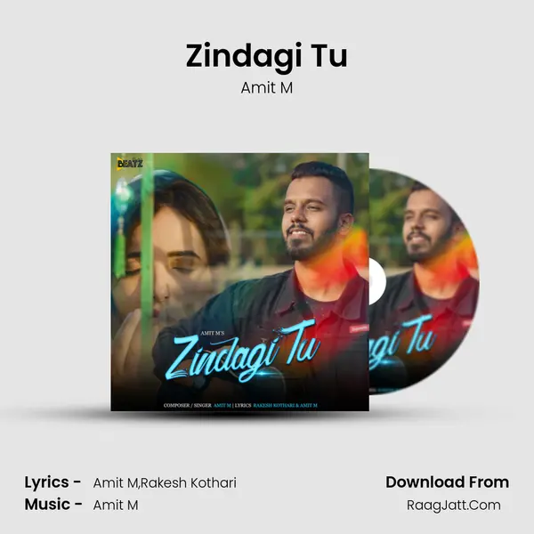Zindagi Tu MP3 Song by Amit M Cover