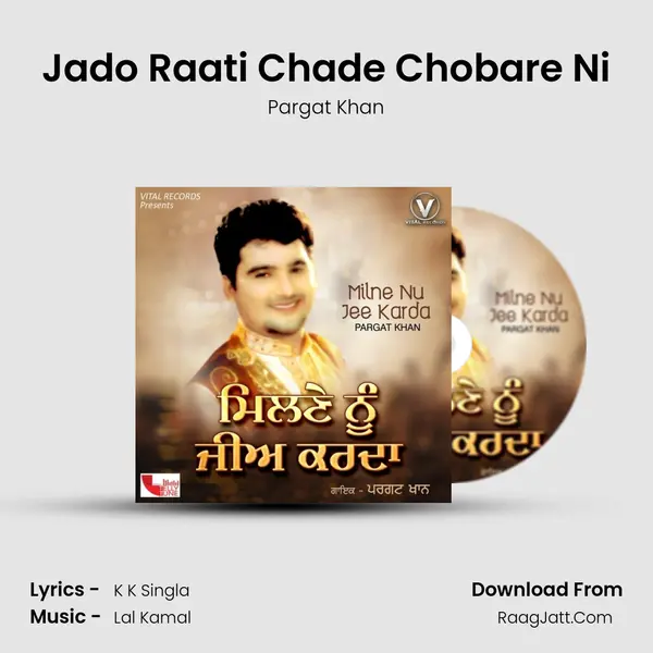 Jado Raati Chade Chobare Ni MP3 Song by Pargat Khan Cover