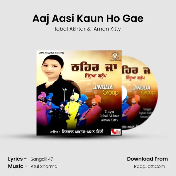 Aaj Aasi Kaun Ho Gae mp3 song