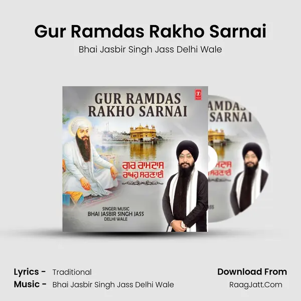 Gur Ramdas Rakho Sarnai MP3 Song by Bhai Jasbir Singh Jass Delhi Wale Cover