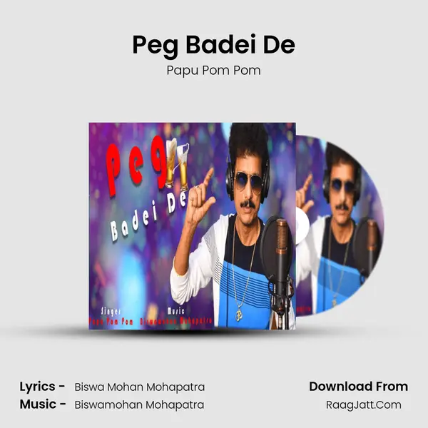 Peg Badei De - Papu Pom Pom
