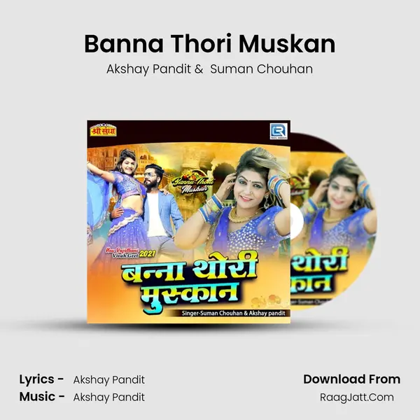 Banna Thori Muskan - Akshay Pandit