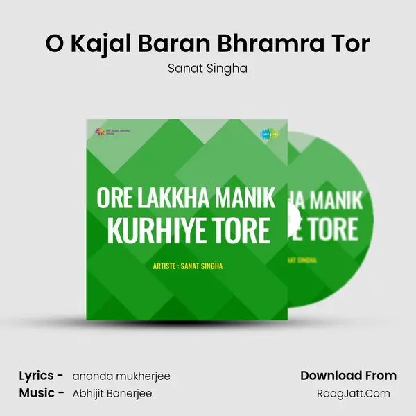 O Kajal Baran Bhramra Tor MP3 Song by Sanat Singha Cover
