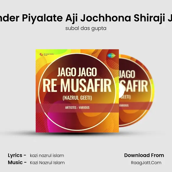 Chander Piyalate Aji Jochhona Shiraji Jhare mp3 song