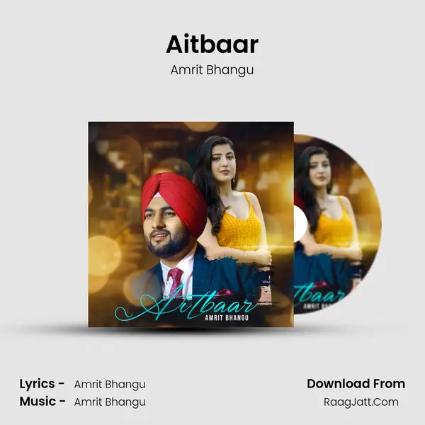 Aitbaar MP3 Song by Amrit Bhangu Cover