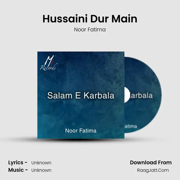 Hussaini Dur Main MP3 Song by Noor Fatima Cover