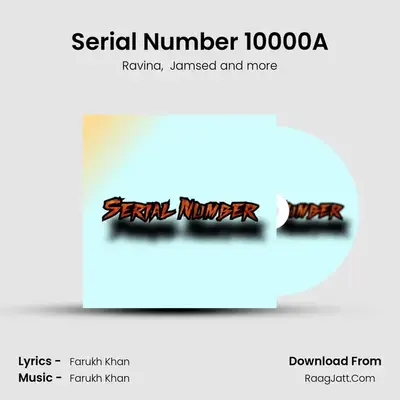 Serial Number 10000A MP3 Song by Ravina Cover