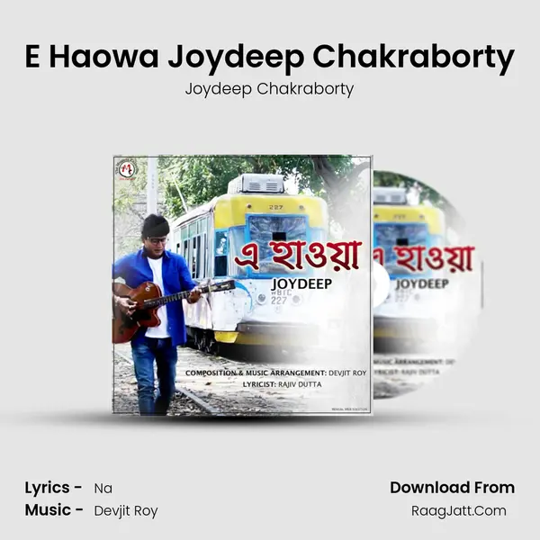 E Haowa Joydeep Chakraborty mp3 song