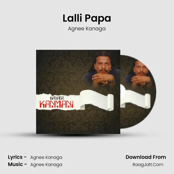 Lalli Papa MP3 Song by Agnee Kanaga Cover