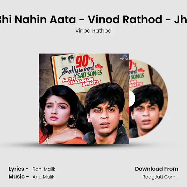 Chhupana Bhi Nahin Aata - Vinod Rathod - Jhankar Beats MP3 Song by Vinod Rathod Cover