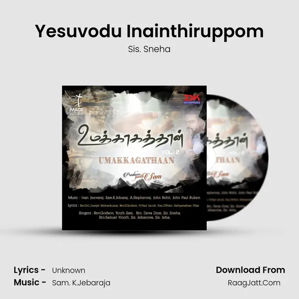 Yesuvodu Inainthiruppom MP3 Song by Sis. Sneha Cover