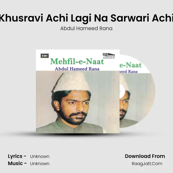 Khusravi Achi Lagi Na Sarwari Achi MP3 Song by Abdul Hameed Rana Cover