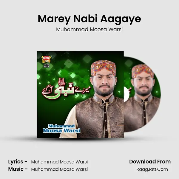 Marey Nabi Aagaye - Muhammad Moosa Warsi