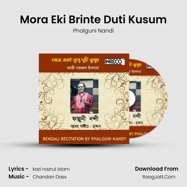 Mora Eki Brinte Duti Kusum - Phalguni Nandi
