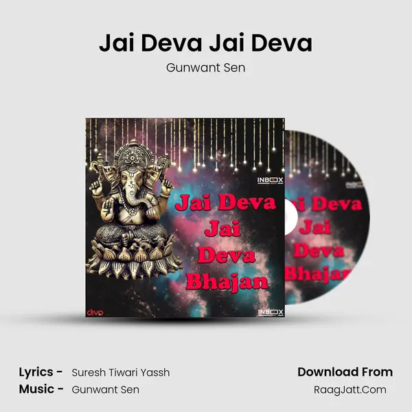 Jai Deva Jai Deva - Gunwant Sen