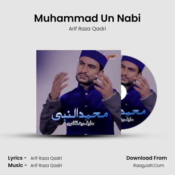 Muhammad Un Nabi - Arif Raza Qadri